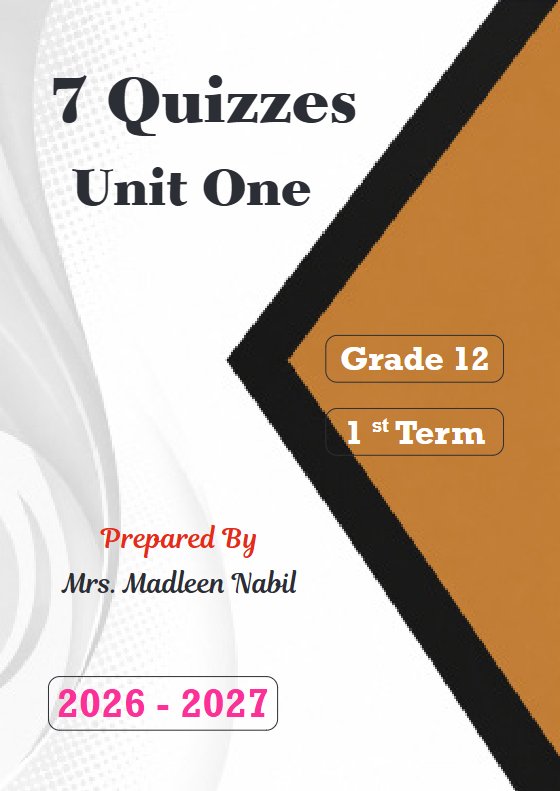 امتحانات قصيرة لغة انجليزية الصف الثاني عشر الفصل الأول 2026-2027 أ مادلين نبيل